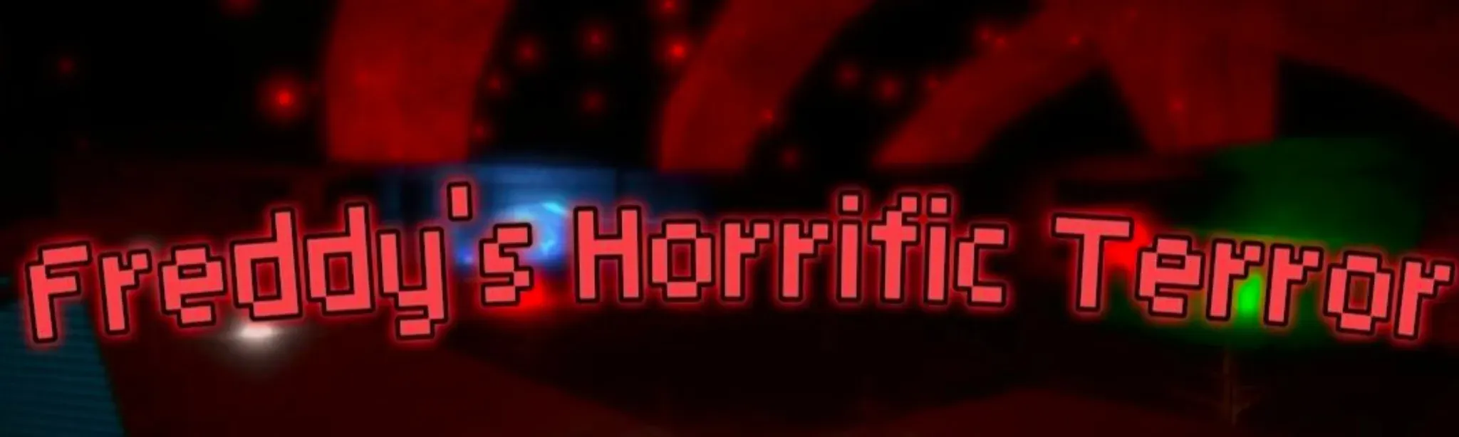 Freddy's Horrific Terror