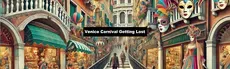 VR Travel Venice Carnival Getting Lost hero image