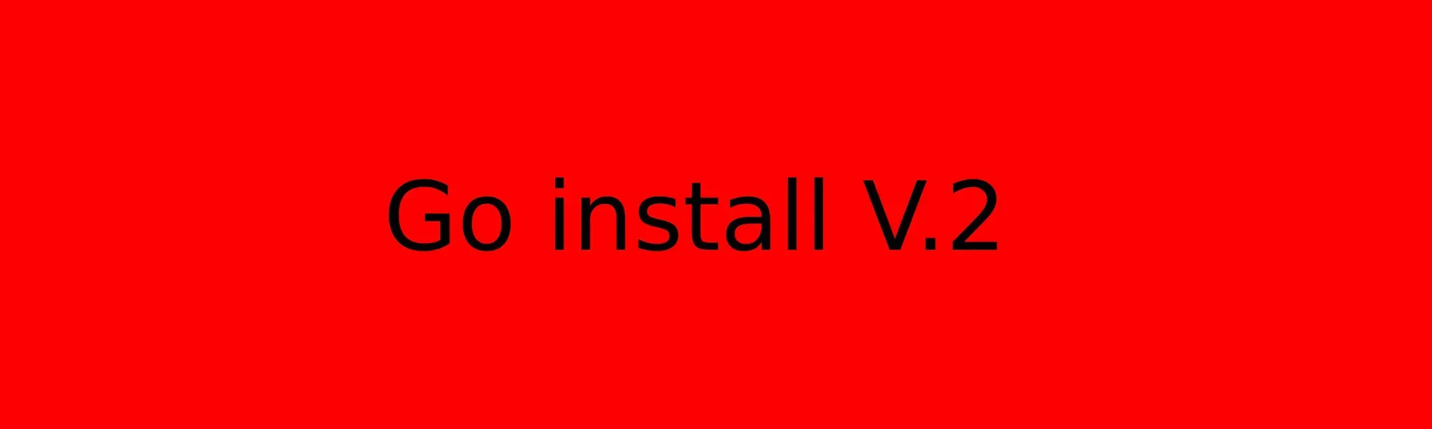 Go install V.2