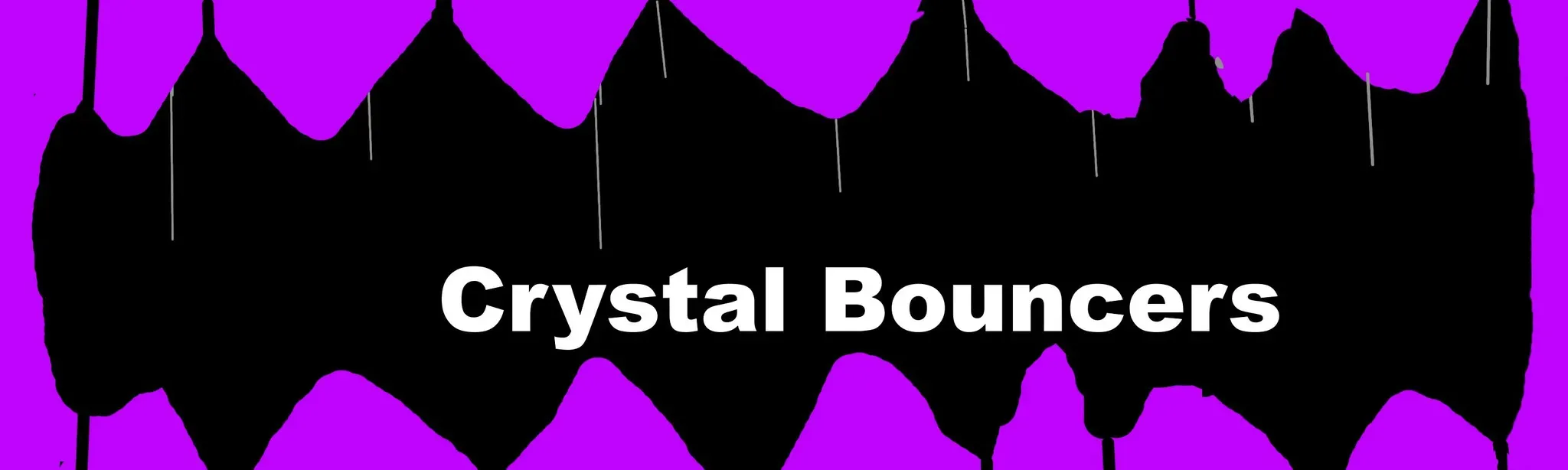 Crystal Bouncers