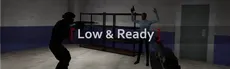 Low and Ready hero image