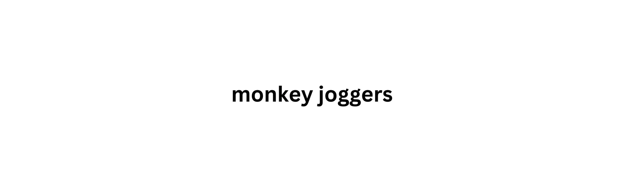 Monkey Joggers