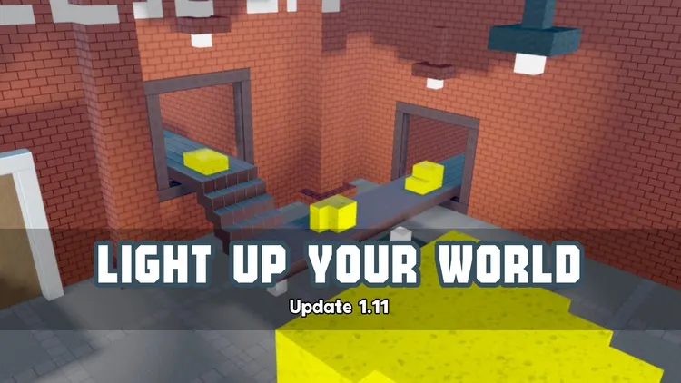 Developer update image for LIght up your world! Update 1.11