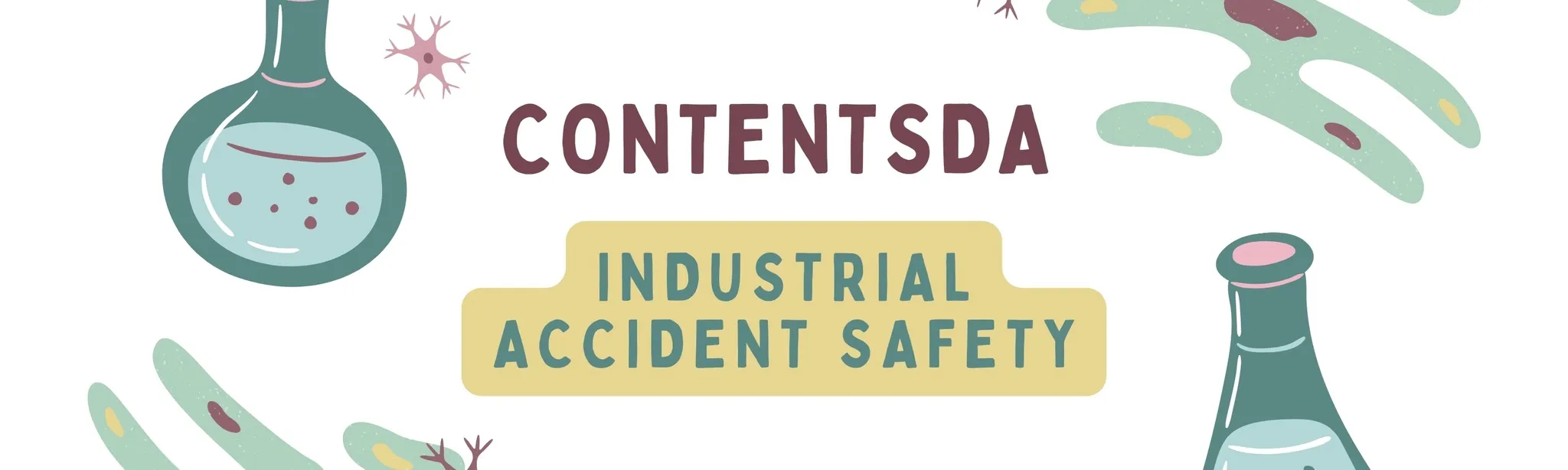 Industrial Accident Safety Training  - ContentsDa