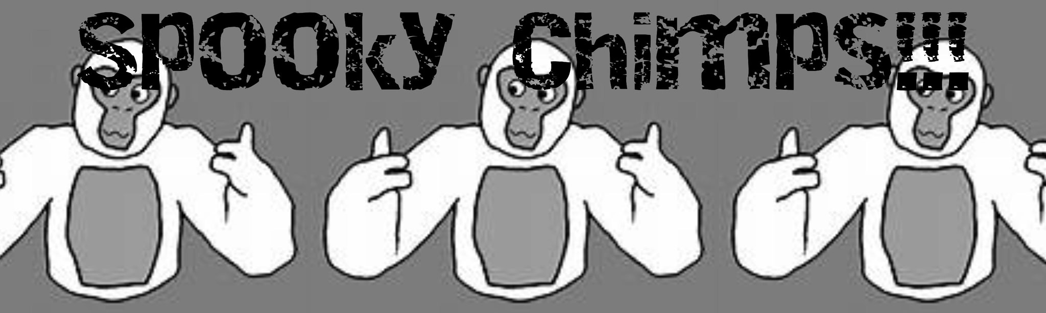 Spooky Chimps
