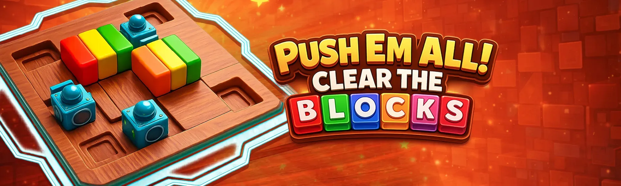 Push Em All! Clear the Blocks