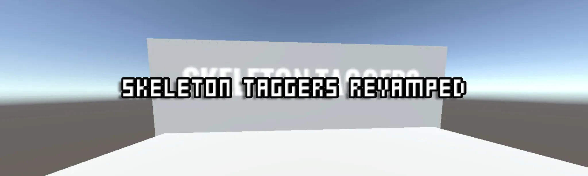 Skeleton Taggers Revamped