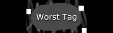 Worst Tag V2 hero image