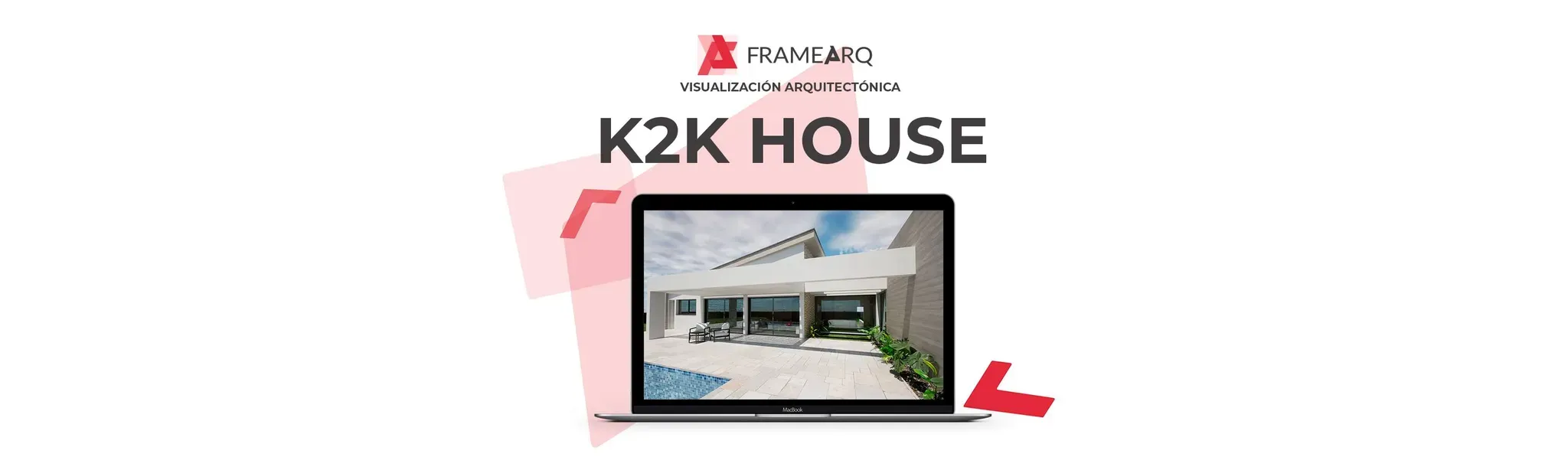K2K House - Framearq