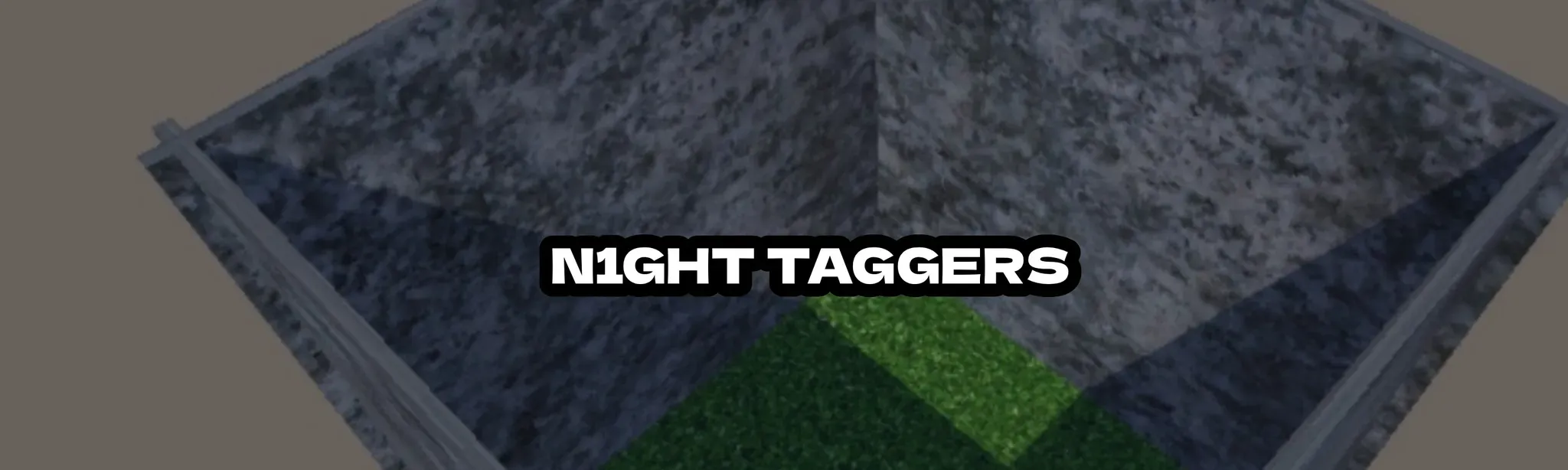 !N1GHT TAGGERS!