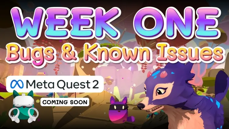 Developer update image for WEEK ONE | Bugs & Known Issues