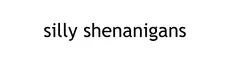 silly shenanigans hero image