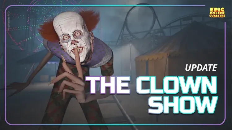 Developer update image for NEW TERROR DLC for Epic Roller Coasters: THE CLOWN SHOW