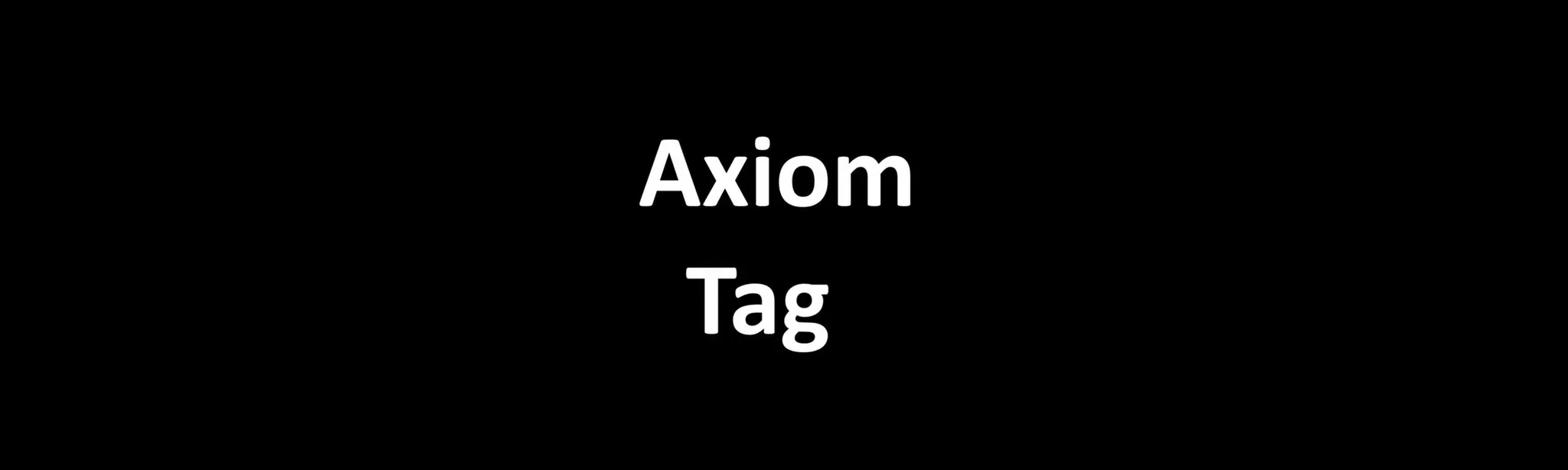 Axiom Tag
