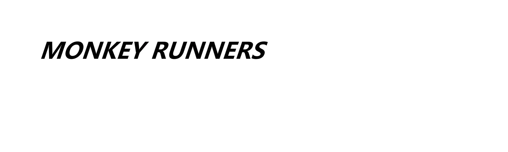 Monkey Runners