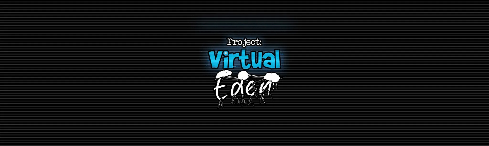 Project: Virtual Eden