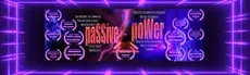 paSSive poWer: a 3D 6K Experience hero image