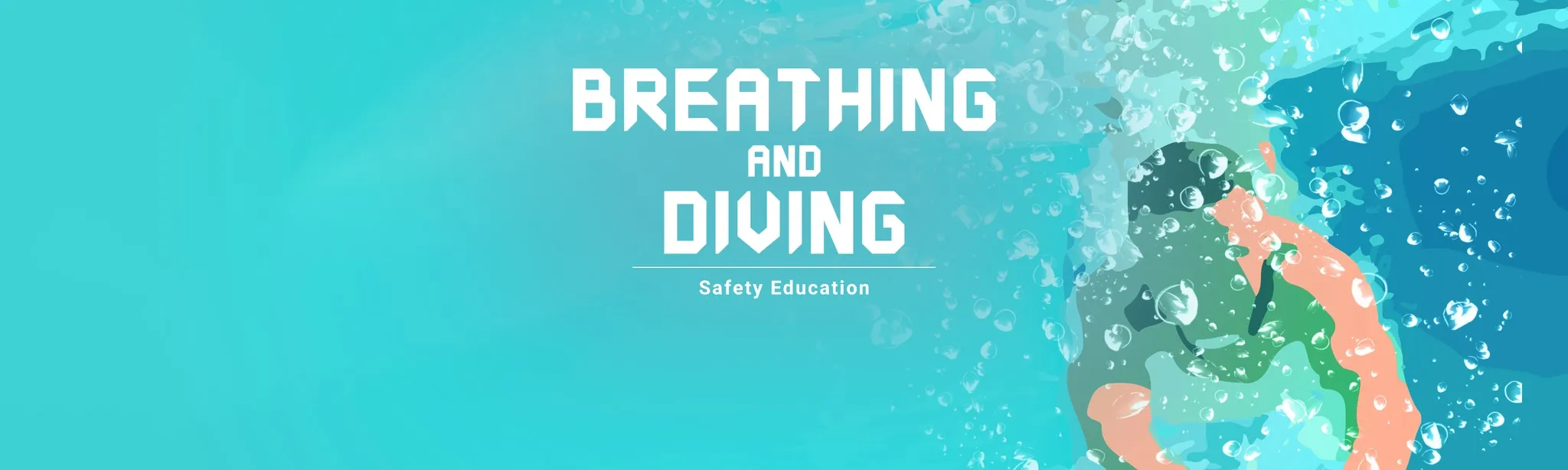 Safety Education : Breathing and Diving