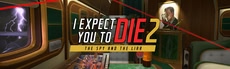 I Expect You To Die 2: The Spy and the Liar