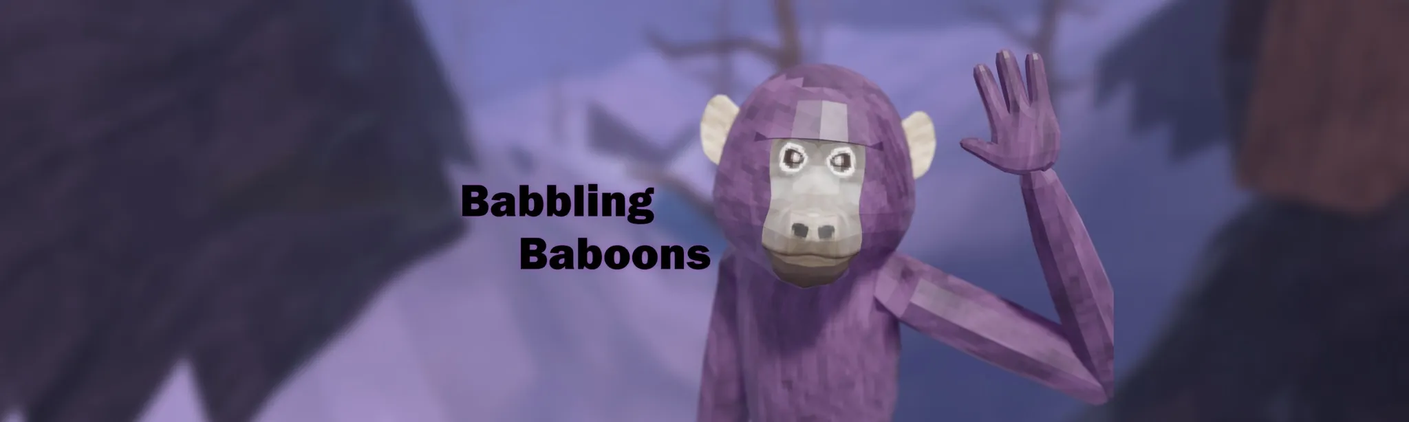 Babbling Baboons