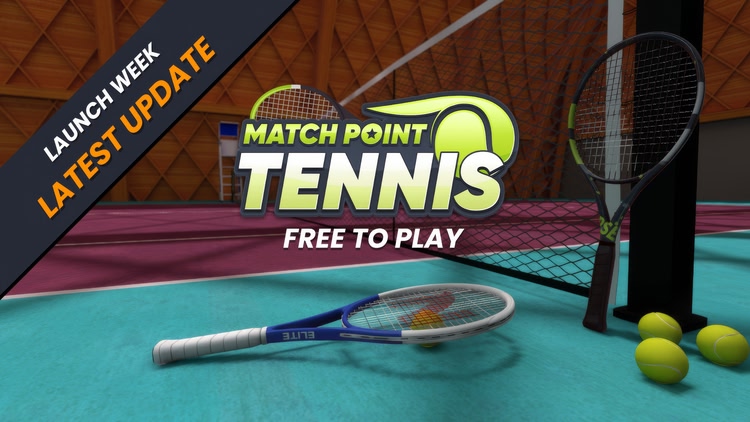 Developer update image for Match Point Tennis - Launch Week Fixes: Latest Update