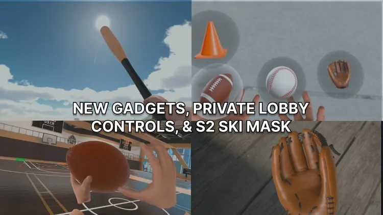 Developer update image for NEW GADGETS, PRIVATE LOBBY CONTROLS, & S2 SKI MASK