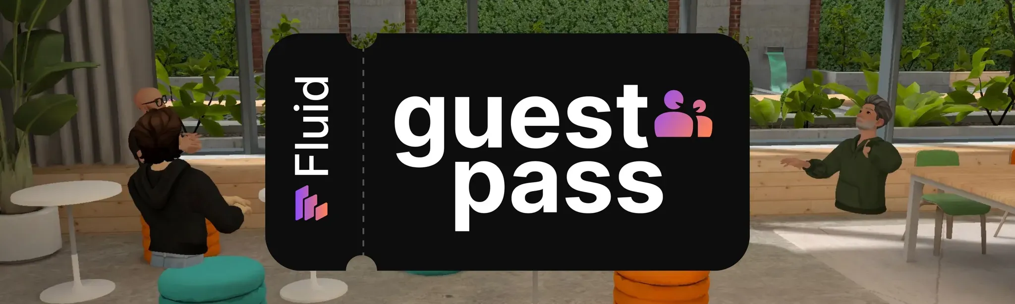 Fluid: Guest Pass