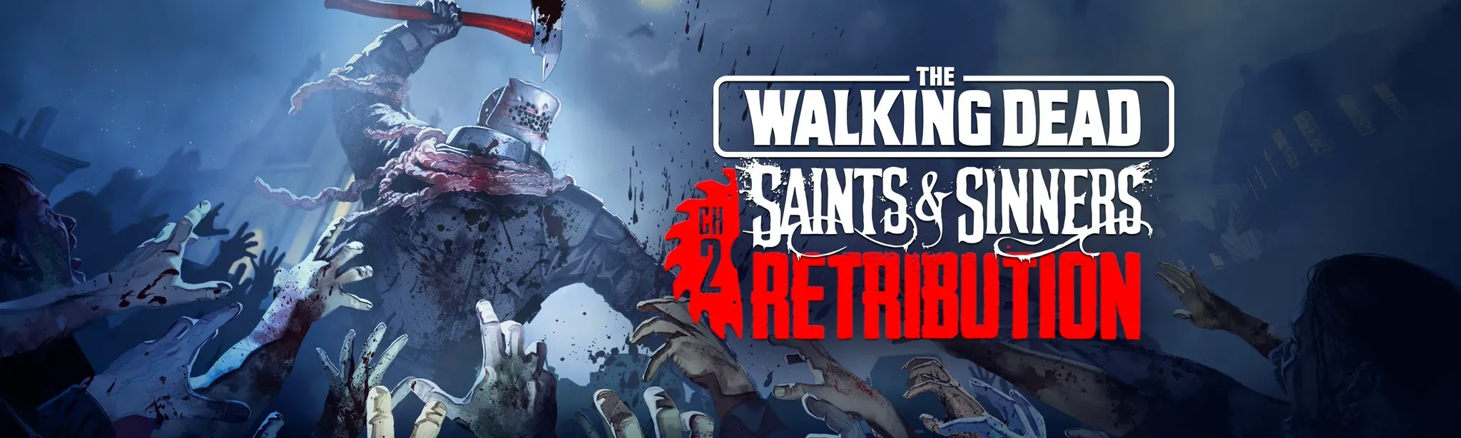 The Walking Dead: Saints & Sinners - Chapter 2: Retribution