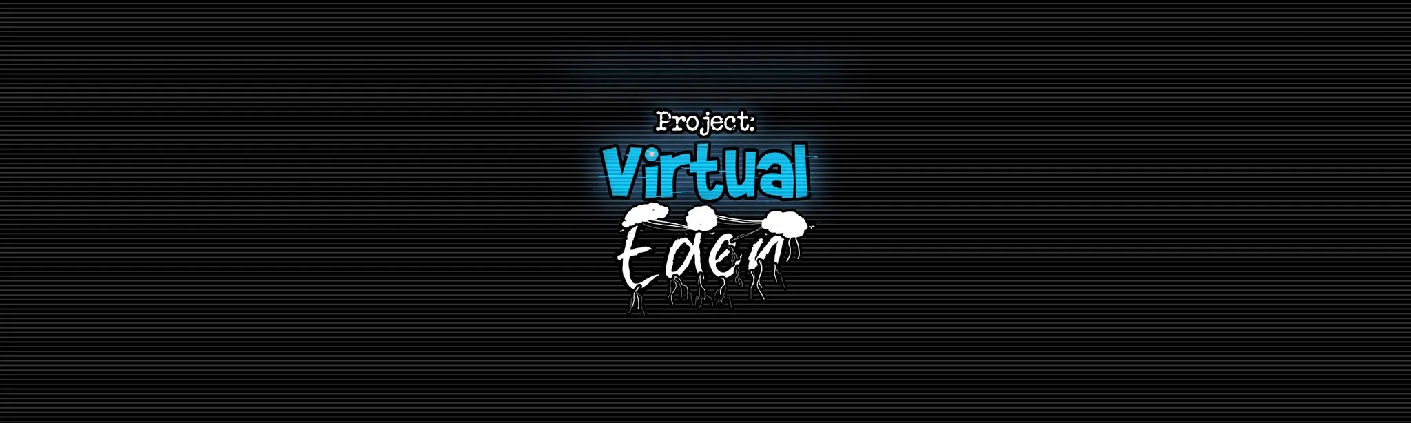 Project: Virtual Eden
