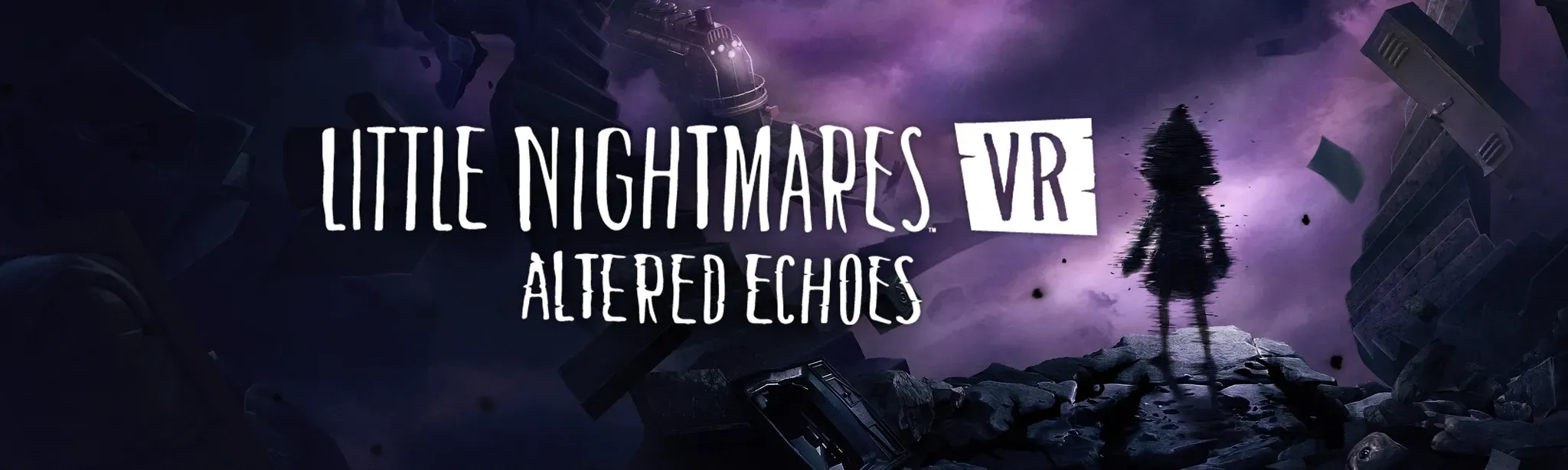 Little Nightmares VR: Altered Echoes