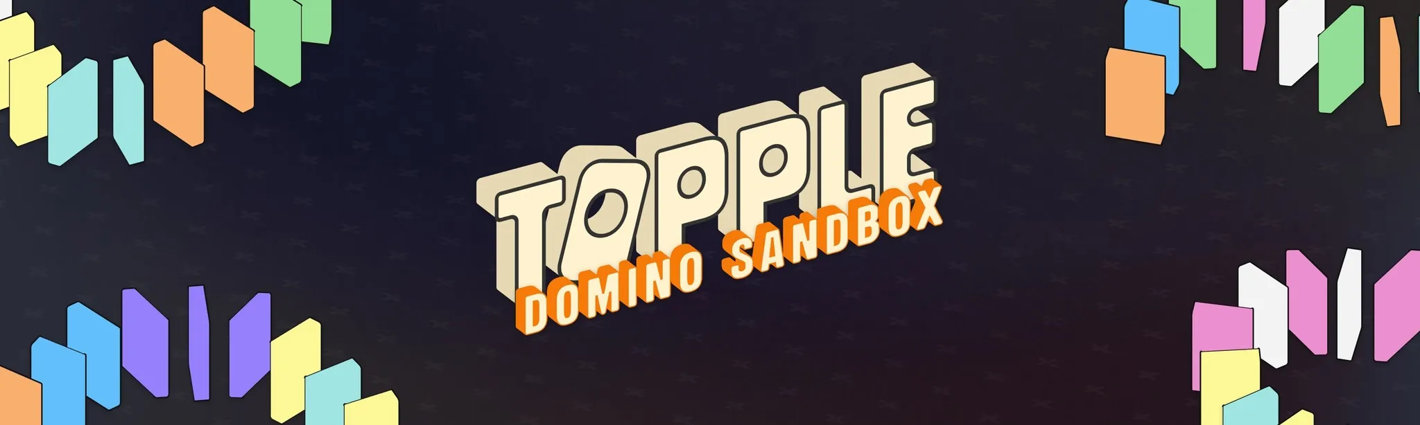 TOPPLE: Domino Sandbox