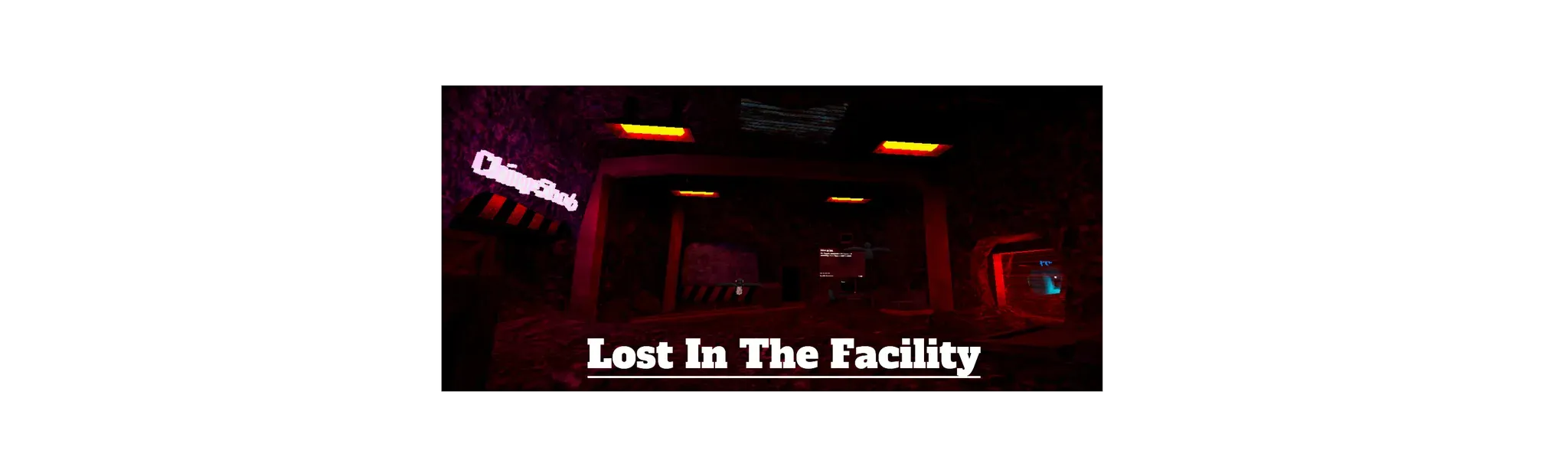 Lost In The Facility