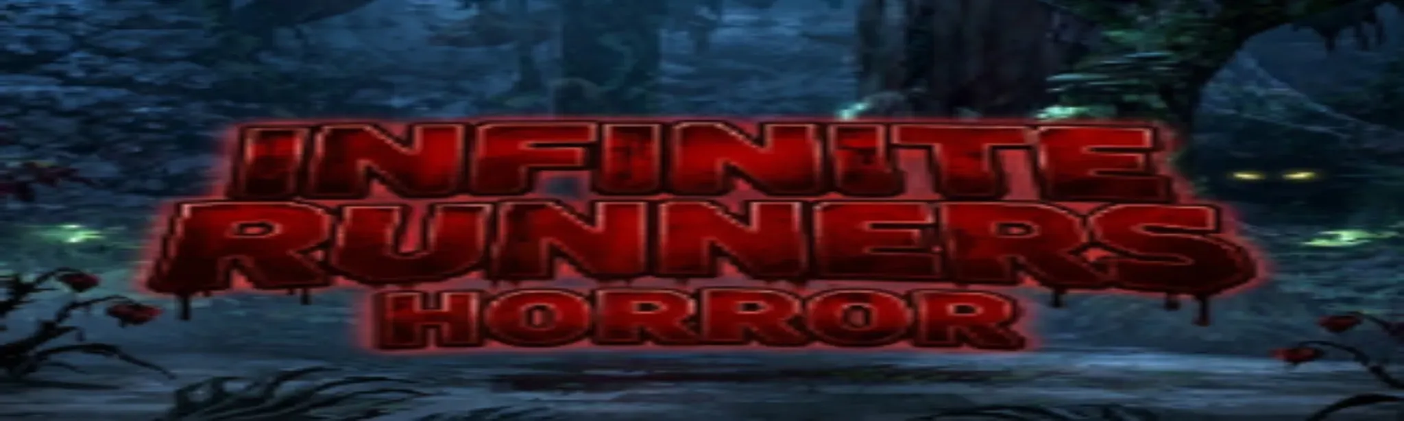 Infinite Runners Horror
