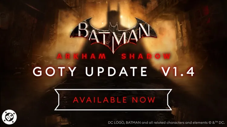 Developer update image for ARKHAM SHADOW GOTY UPDATE V1.4