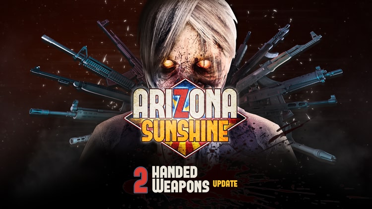 Developer update image for Arizona Sunshine's Two-Handed Weapons Update is live on Oculus Quest!