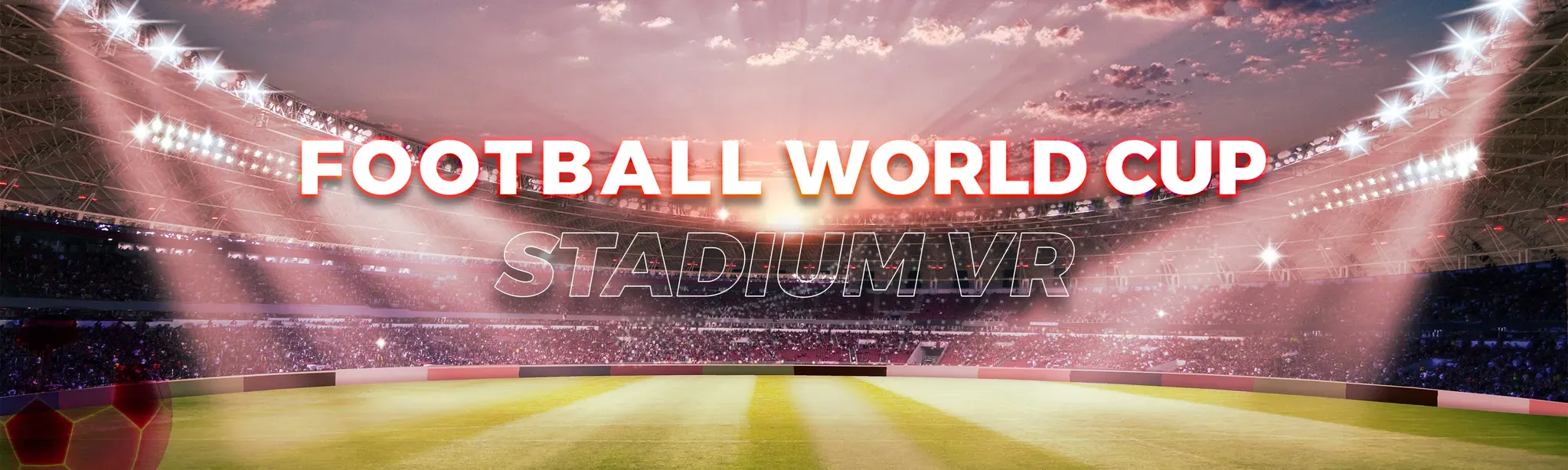 Football World Cup Stadium VR