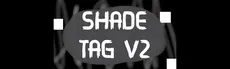 Shade Tag V2 hero image