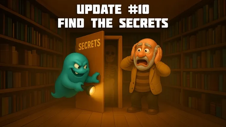 Developer update image for 🗝️ Update #10: FIND THE SECRETS 👻🔍