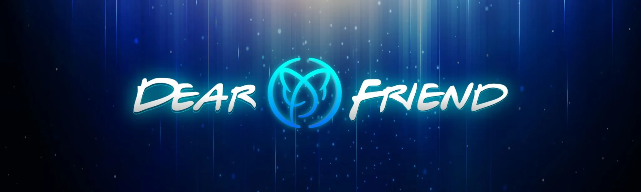 Dear Friend
