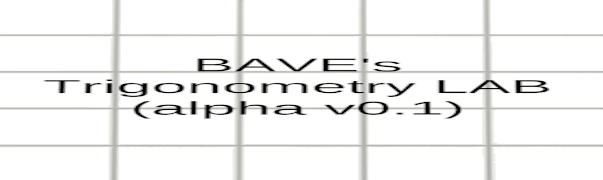 BAVE's Trigonometry LAB