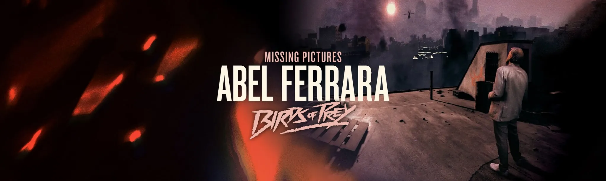 Missing Pictures: Abel Ferrara