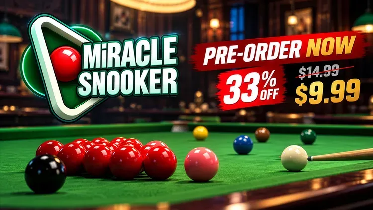 Developer update image for MiRacle Snooker Is Now Available for Pre-Order – 33% OFF!