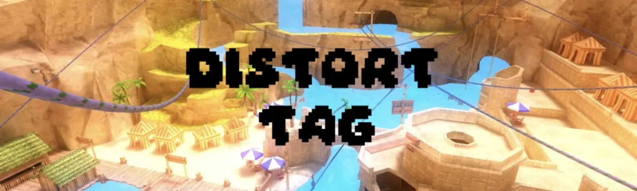 Distort Tag