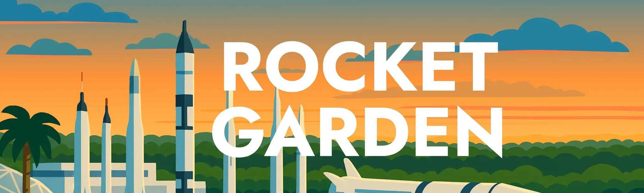 Rocket Garden