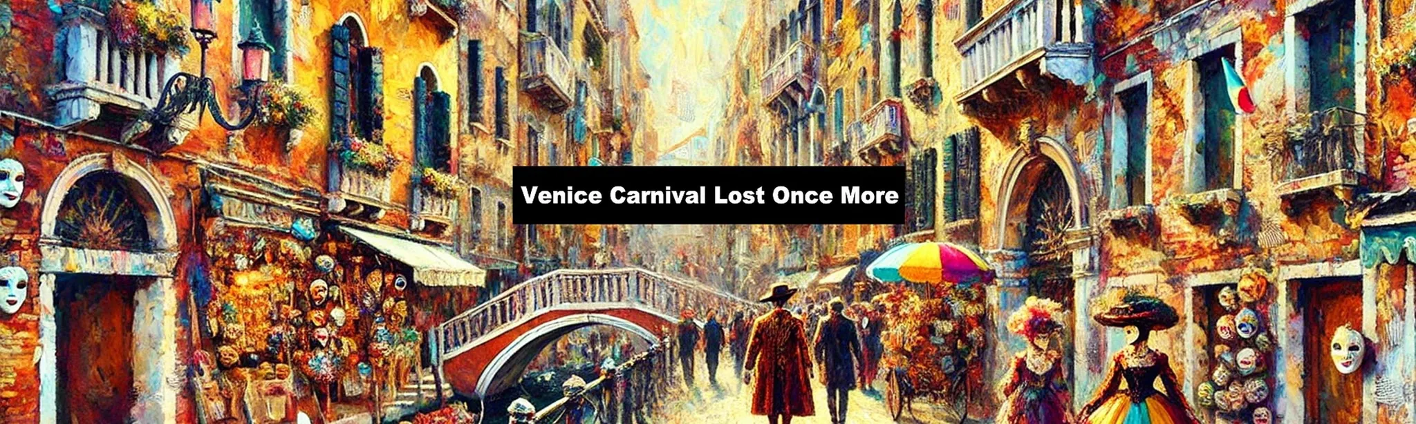 VR Travel Venice Carnival Lost Once More