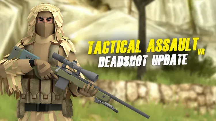 Developer update image for TACTICAL ASSAULT VR: DEADSHOT UPDATE OUT NOW!