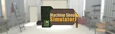 Machine Shop Simulator hero image