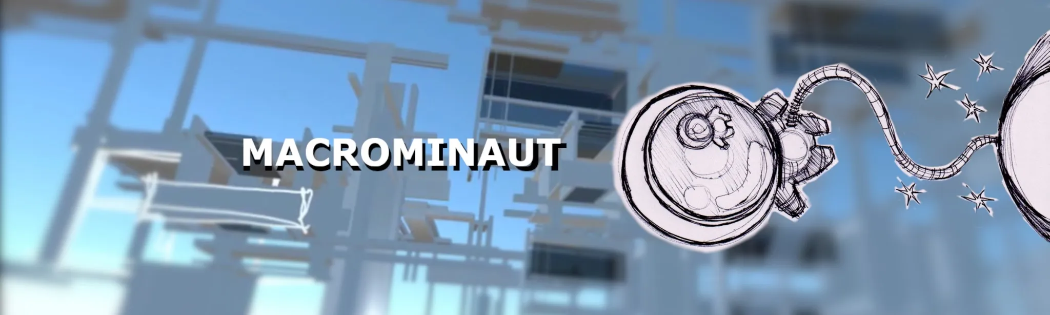 Macrominaut