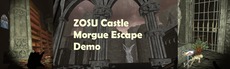 ZOSU Castle Morgue Escape Demo