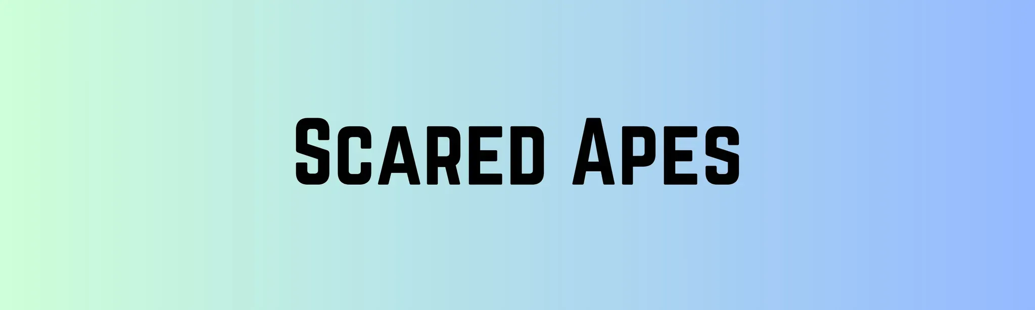 Scared Apes
